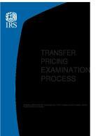 June 2019: IRS Transfer Pricing Examination Process - Risk Assessment